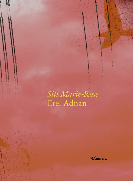 Adnan, Etel | Sitt Marie-Rose