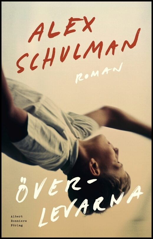 Schulman, Alex | Överlevarna