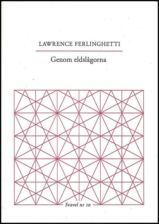 Ferlinghetti, Lawrence | Genom eldslågorna