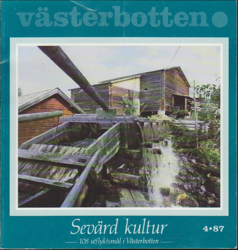 Västerbotten | 1987 / 4 : Sevärd Kultur - 108 Utflyktsmål i Västerbotten