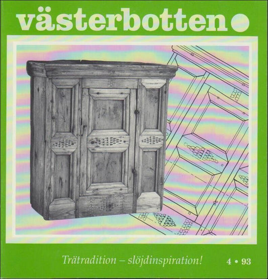 Västerbotten | 1993 / 4 : Trätradition - Slöjdinspiration!