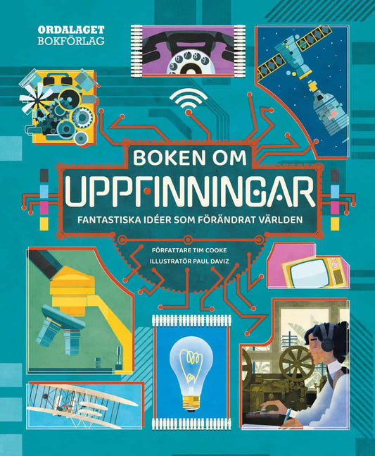 Cooke, Tim | Boken om uppfinningar : Fantastiska idéer som förändrat världen