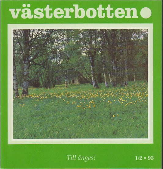 Västerbotten | 1993 / 1/2 : Till änges!