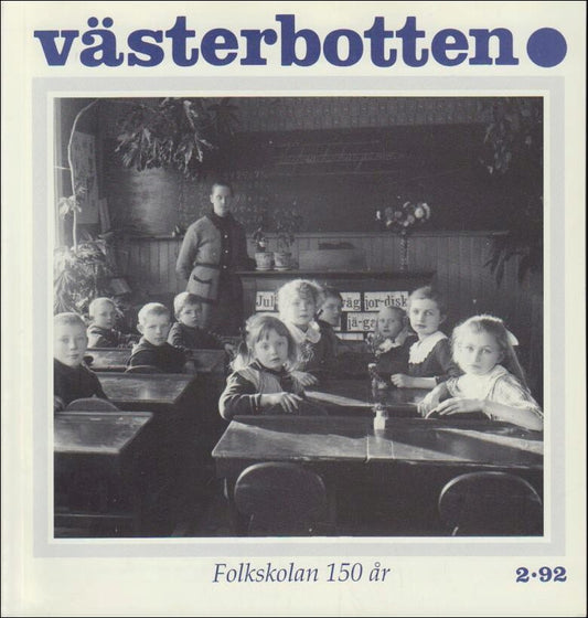 Västerbotten | 1992 / 2 : Folkskolan 150 år