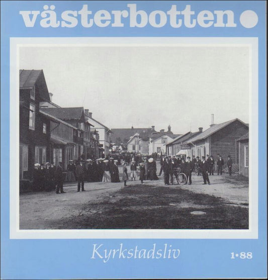 Västerbotten | 1988 / 1 : Kyrkstadsliv