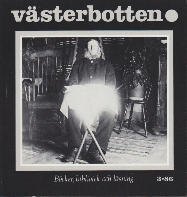 Västerbotten | 1986 / 3 : Böcker, bibliotek och läsning