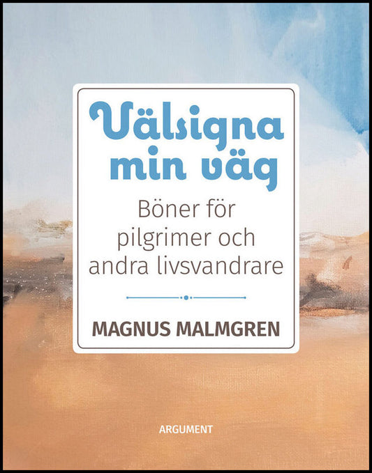 Malmgren, Magnus | Välsigna min väg