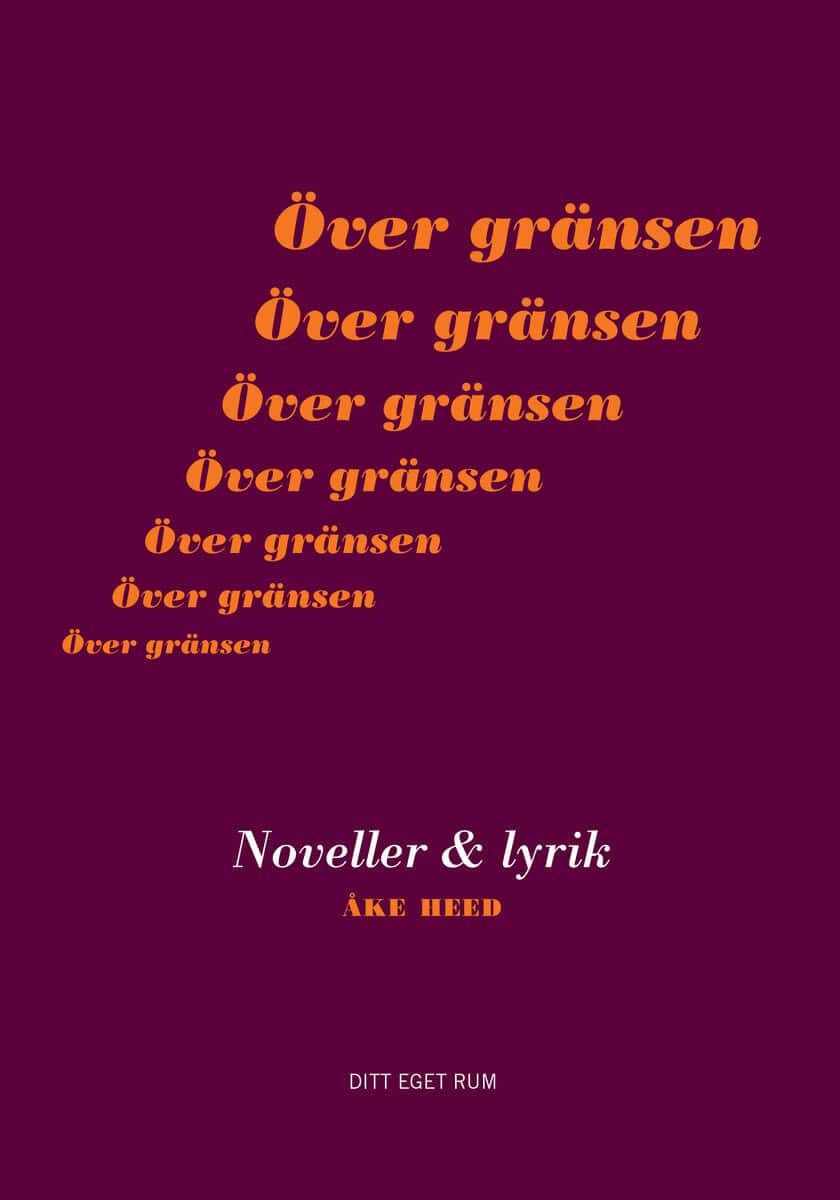 Heed, Åke | Över gränsen