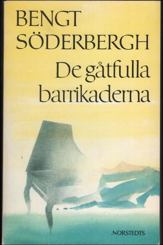 Söderbergh, Bengt | De gåtfulla barrikaderna