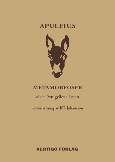 Apuleius, Lucius | Metamorfoser : Eller Den gyllene åsnan