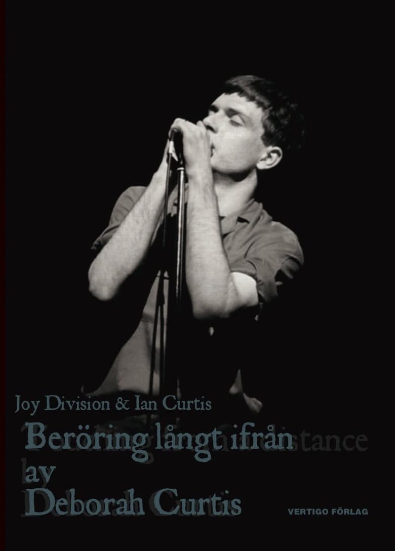 Curtis, Deborah | Beröring långt ifrån : Ian Curtis och Joy Division