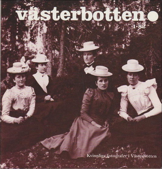 Västerbotten | 1982 / 1 : Kvinnliga fotografer i Västerbotten