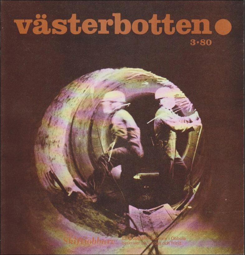 Västerbotten | 1980 / 3 : Skiftjobbare