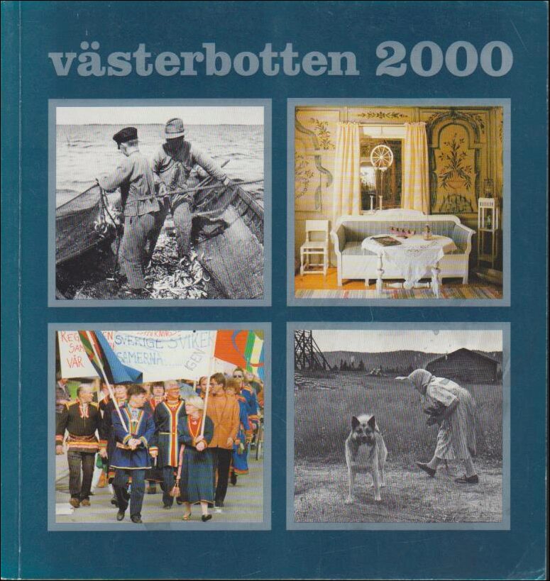 Västerbotten | 2000 / 1-4 : Fiske. 'Vackert och grant'. När fjällen faller. Åtta texter om Sune Jonsson.