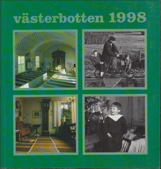 Västerbotten | 1998 / 1-4 : Kyrkor. Järnvägar! Textilarvet. God Jul