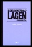 Karlsson, Anders | Diskrimineringslagen : en kommentar : En kommentar