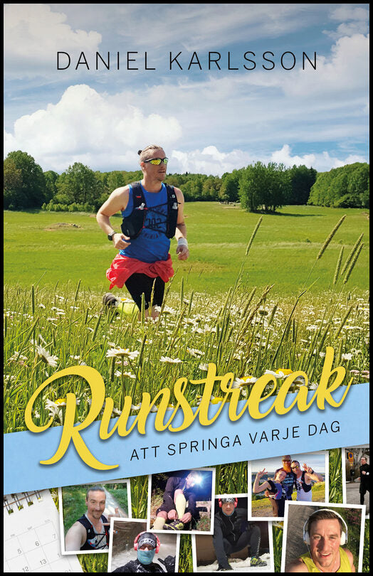 Karlsson, Daniel | Runstreak : Att springa varje dag