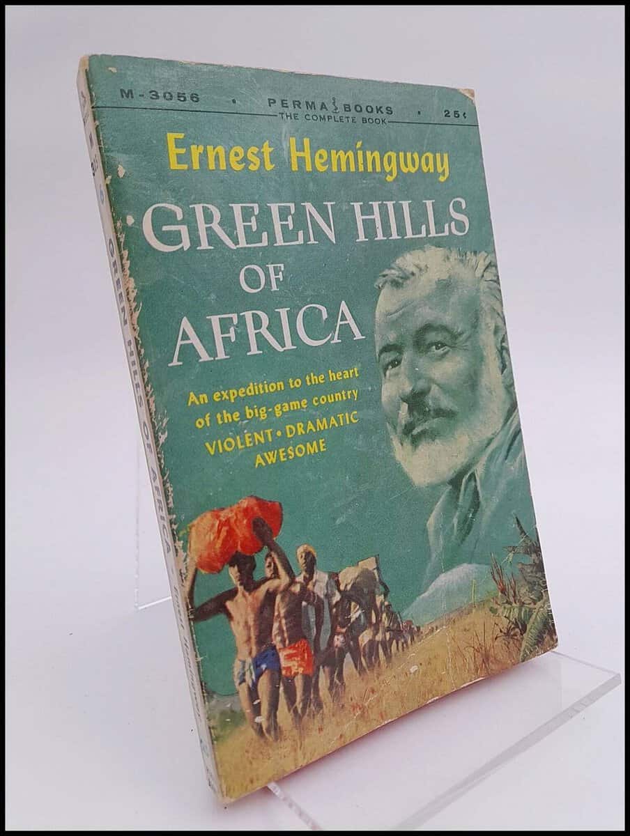 Hemingway, Ernest | Green hills of Africa : An expedition to the heart of the big game country