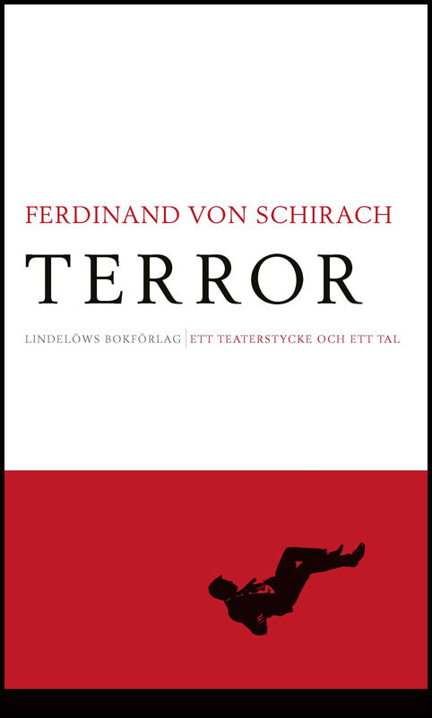 Schirach, Ferdinand von | Terror : Ett teaterstycke och ett tal