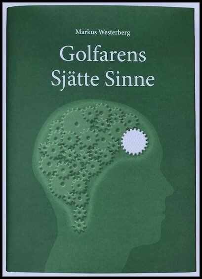 Westerberg, Markus | Golfarens sjätte sinne