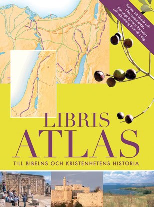 Dowley, Tim | Libris Atlas : Till bibelns och kristenhetens historia