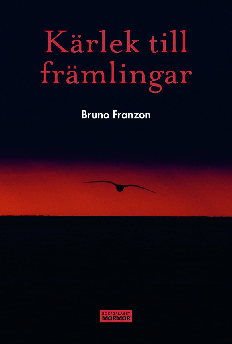 Franzon, Bruno | Kärlek till främlingar