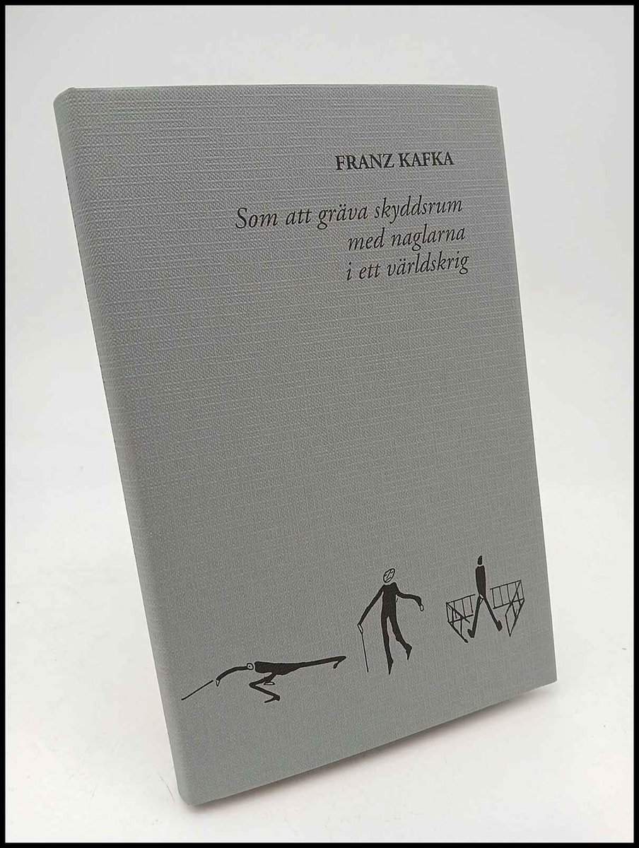 Kafka, Franz | Som att gräva skyddsrum med naglarna i ett världskrig : Brev 1921 - juli 1922