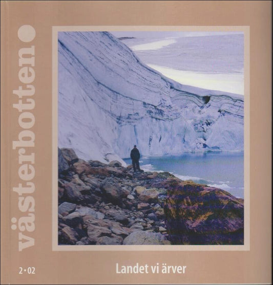 Västerbotten | 2002 / 2 : Landet vi ärver