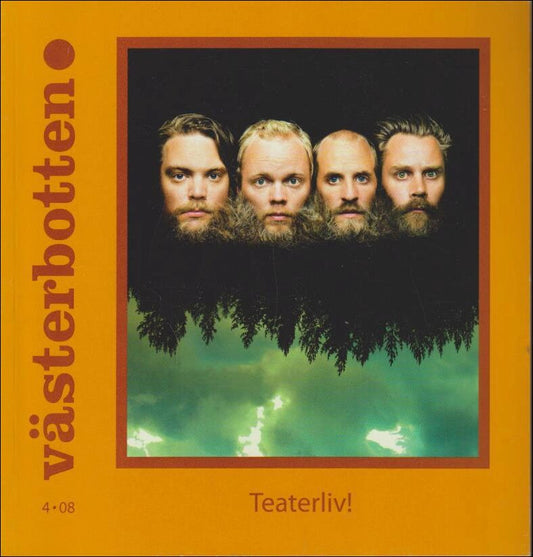 Västerbotten | 2008 / 4 : Teaterliv