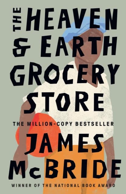 McBride, James | The Heaven & Earth Grocery Store