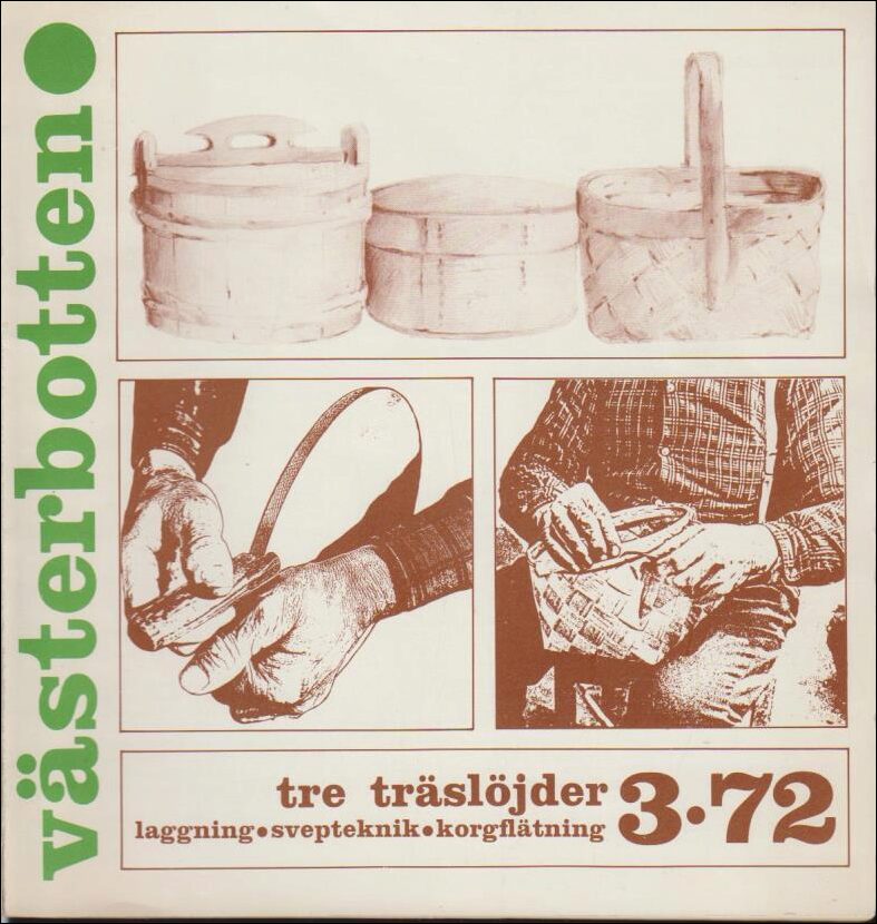 Västerbotten | 1972 / 3 : Tre träslöjder