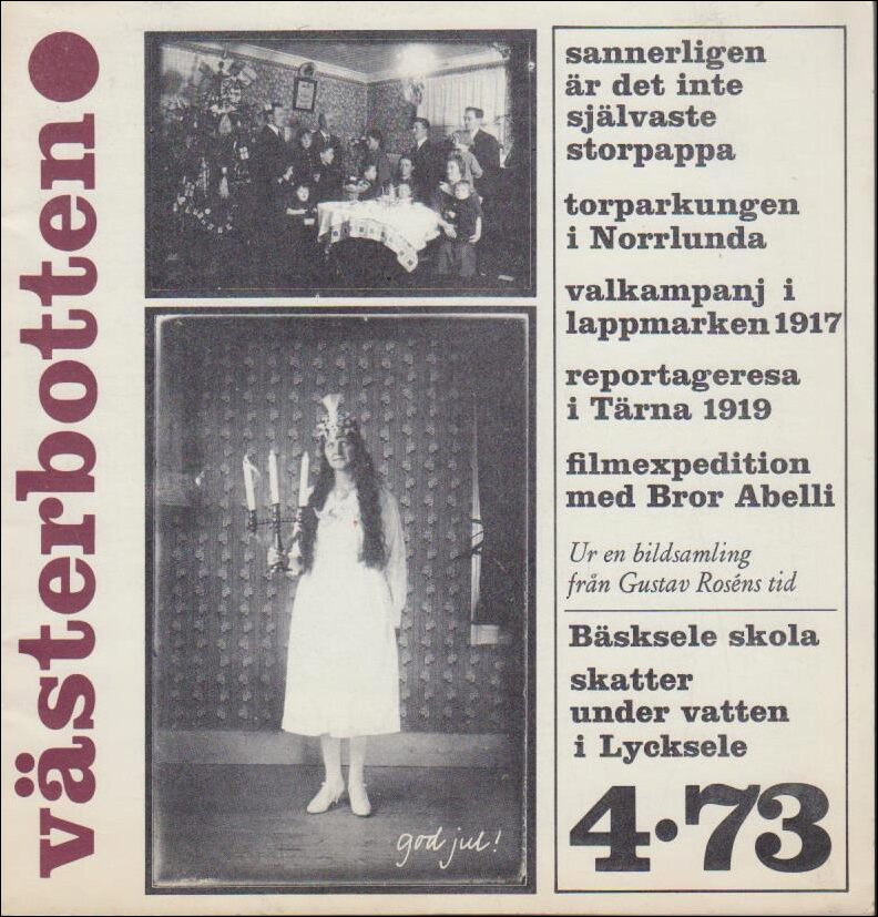 Västerbotten | 1973 / 4 : Sannerligen är det inte självaste storpappa