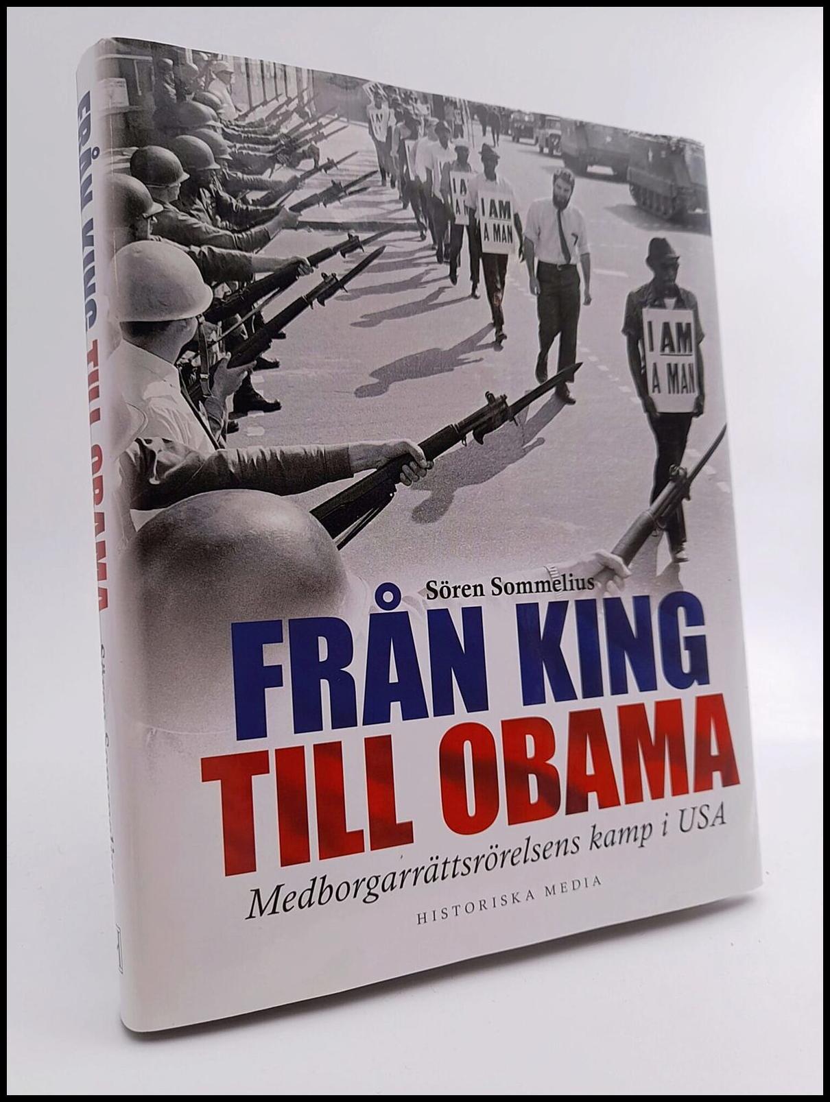 Sommelius, Sören | Från King till Obama : Medborgarrättsrörelsens kamp i USA