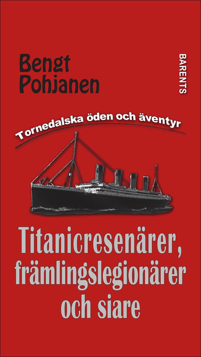 Pohjanen, Bengt | Titanicresenärer, främlingslegionärer och siare