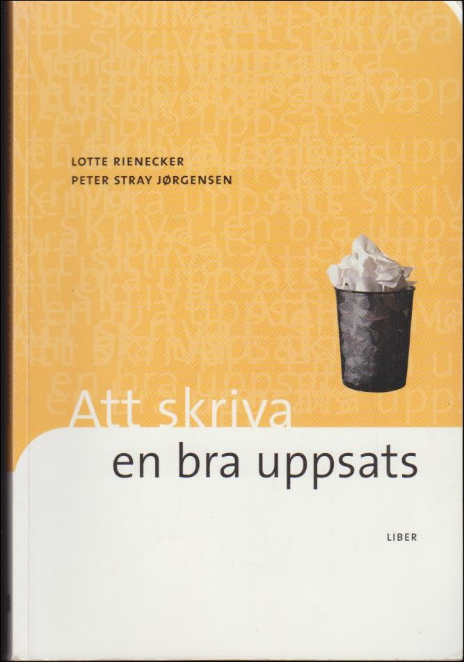 Rienecker, Lotte & Stray Jörgensen, Peter | Att skriva en bra uppsats