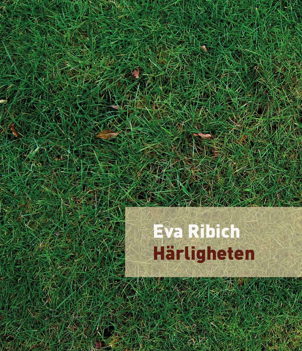 Ribich, Eva | Härligheten