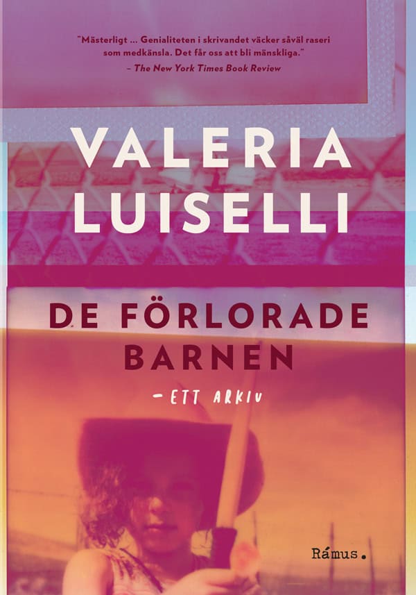 Luiselli, Valeria | De förlorade barnen : Ett arkiv