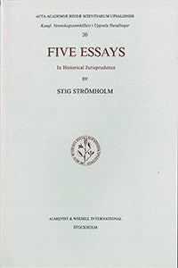 Strömholm, Stig | Five essays : In historical jurisprudence