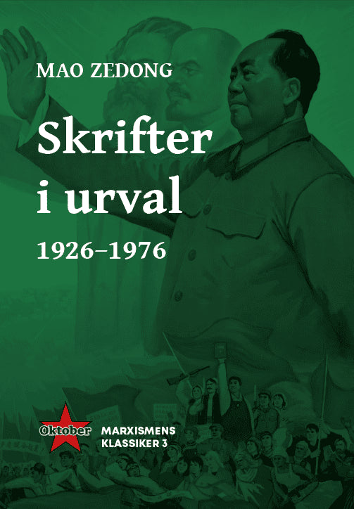 Mao, Zedong | Mao Zedong Skrifter i urval 1926-1976