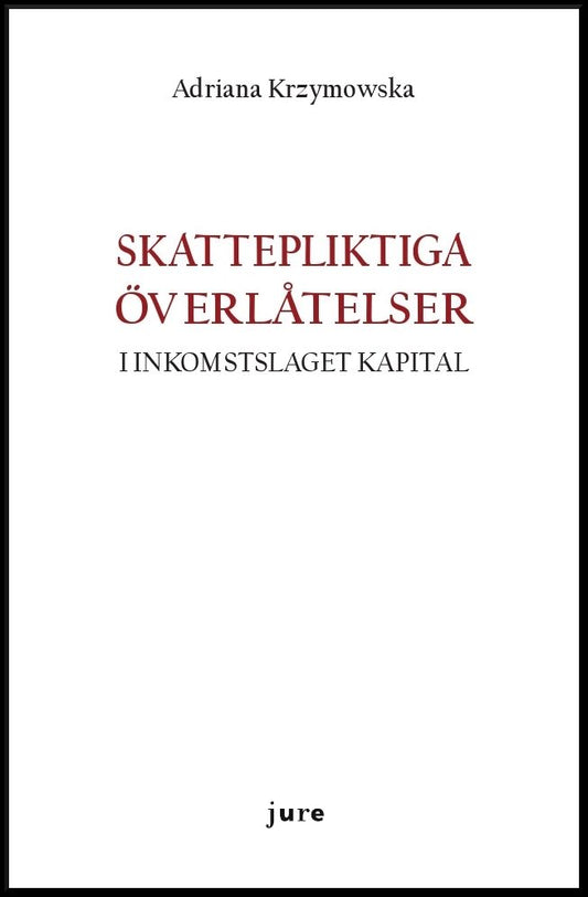 Krzymowska, Adriana | Skattepliktiga överlåtelser i inkomstslaget kapital