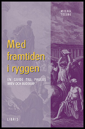 Tellbe, Mikael | Med framtiden i ryggen