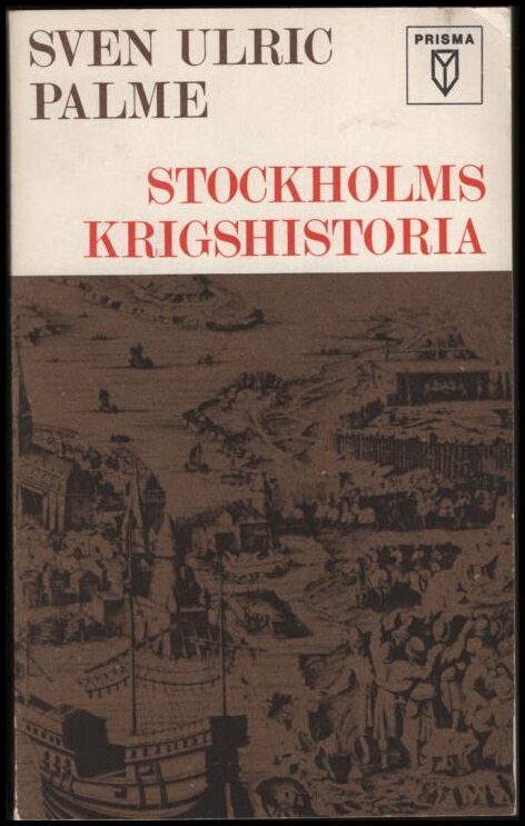 Palme, Sven Ulric | Stockholms krigshistoria