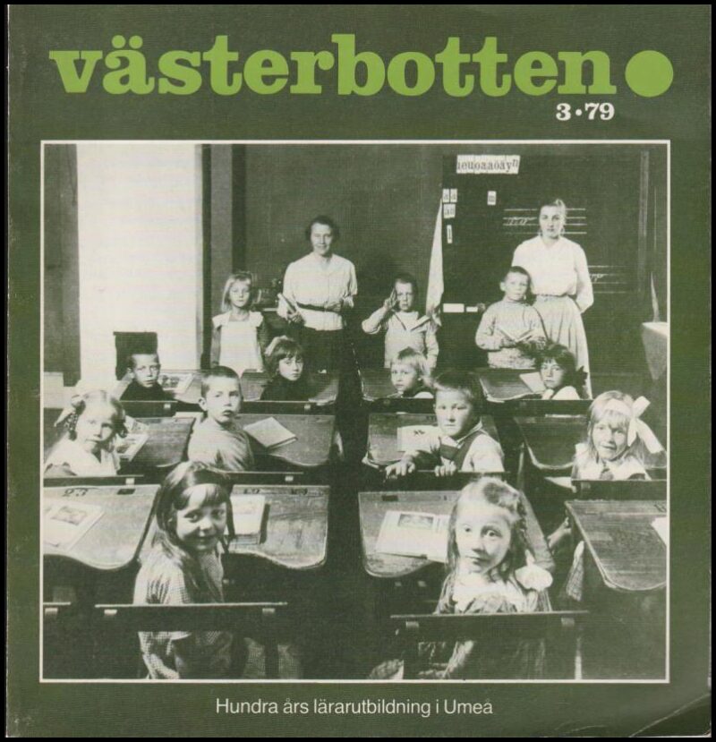 Västerbotten | 1979 / 3 : Hundra års lärarutbildning i Umeå