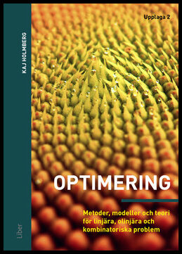 Holmberg, Kaj | Optimering : Metoder, modeller och teori för linjära, olinjära och kombinatoriska problem