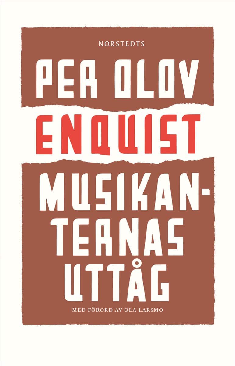 Enquist, Per Olov | Musikanternas uttåg