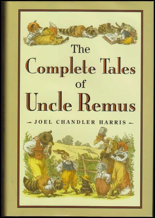 Chandler Harris, Joel | The Complete Tales of Uncle Remus