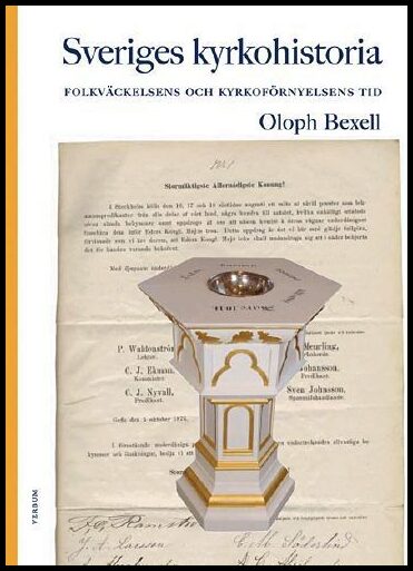 Bexell, Oloph | Sveriges kyrkohistoria. 7, Folkväckelsens och kyrkoförnyelsens tid