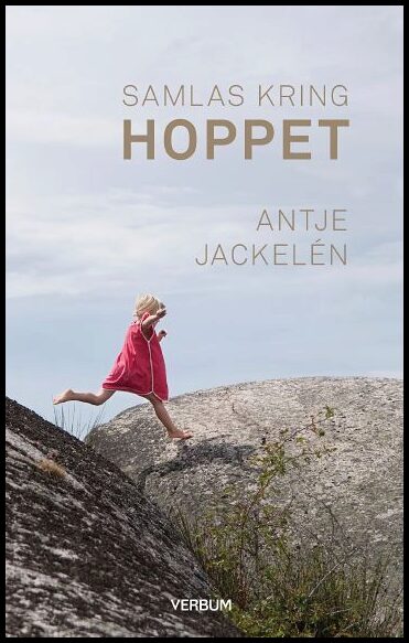 Jackelén, Antje | Samlas kring hoppet