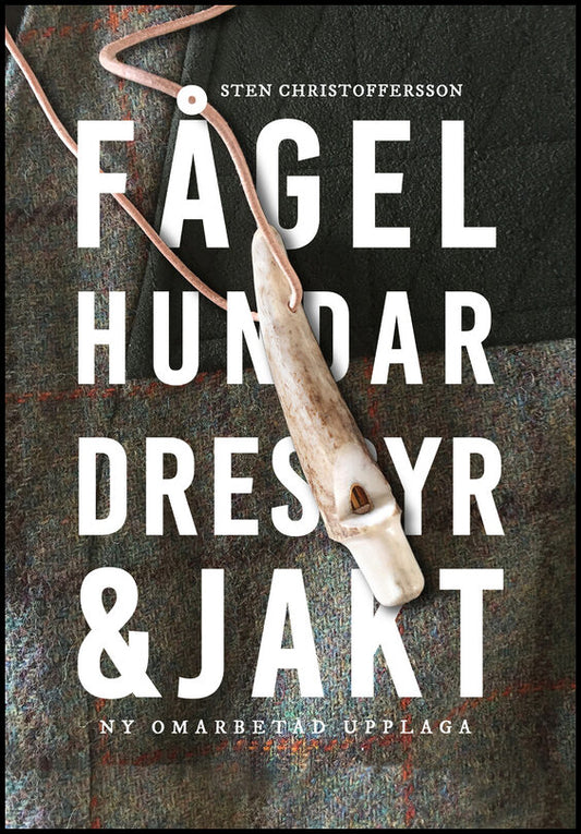 Christoffersson, Sten | Fågelhundar dressyr & jakt