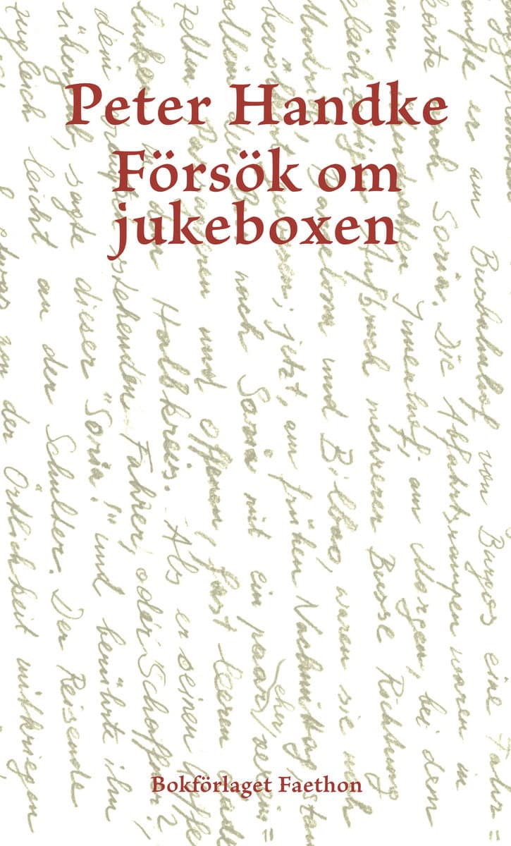 Handke, Peter | Försök om jukeboxen